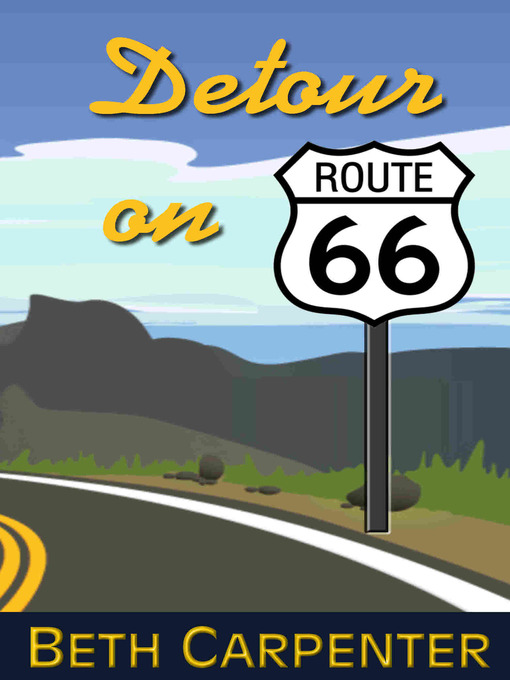 Title details for Detour on Route 66 (Choices by Beth Carpenter - Available